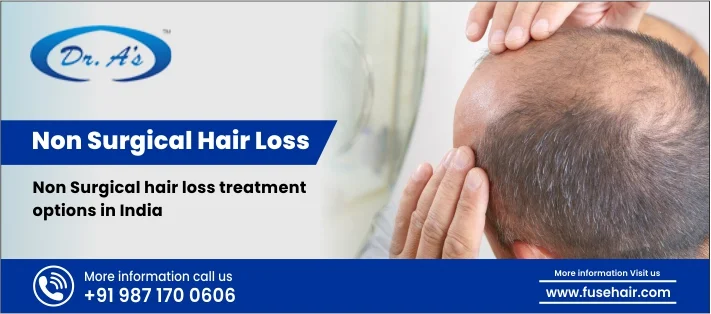 Non Surgical hair loss treatment