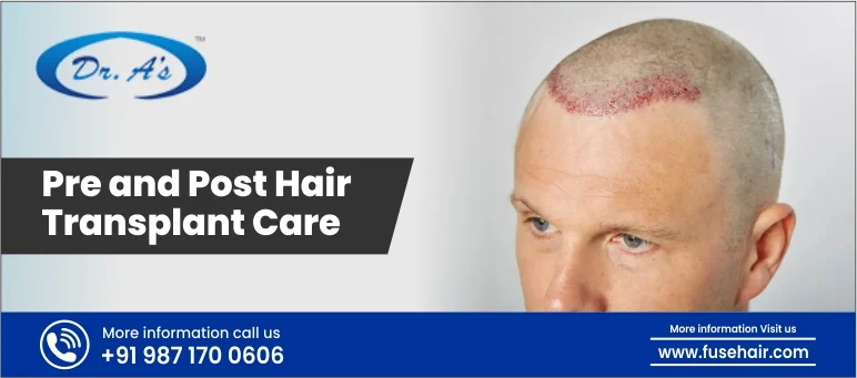 Pre and Post Hair Transplant Care