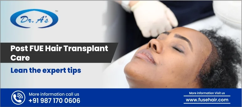 Post FUE Hair Transplant Care