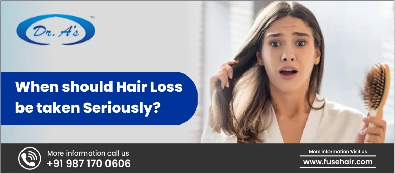 When Should Hair Loss Be Taken Seriously?