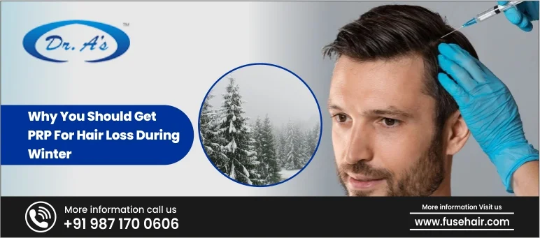 Why You Should Get PRP For Hair Loss During Winter