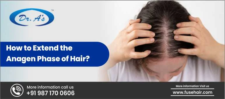 How to Extend the Anagen Phase of Hair?