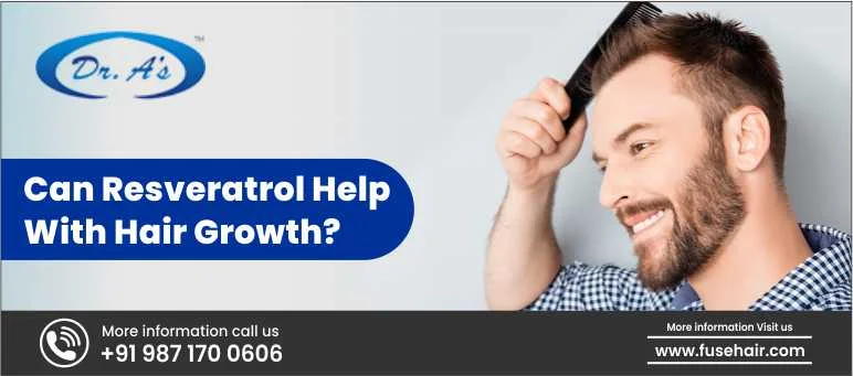 Can Resveratrol Help With Hair Growth?