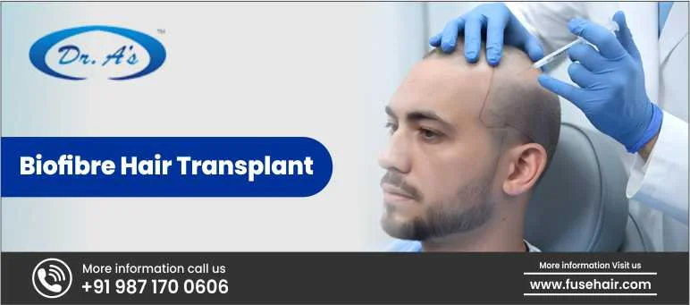Biofibre Hair Transplant