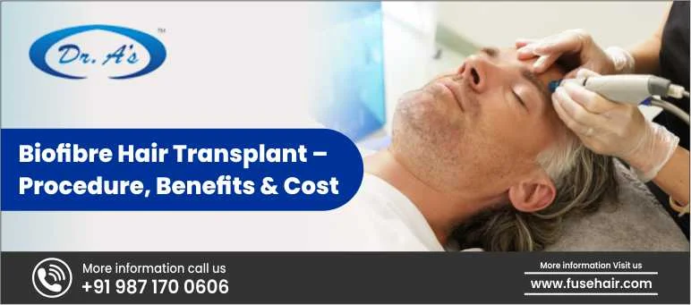 Biofibre Hair Transplant