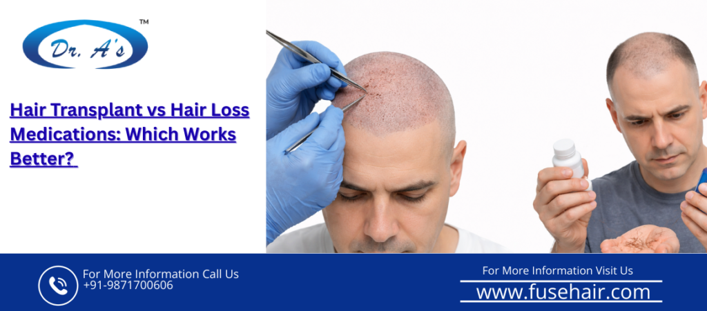 hair transplant vs hair loss medication