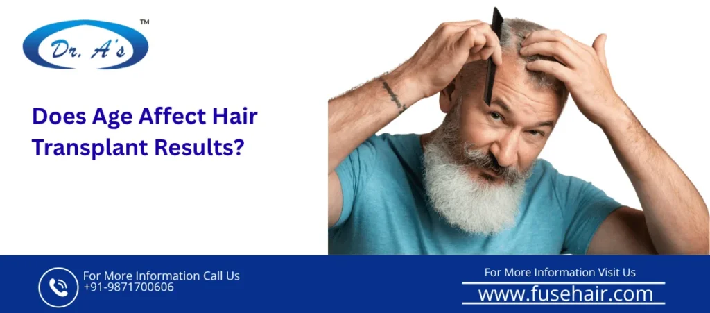 Does Age Affect Hair Transplant Results?