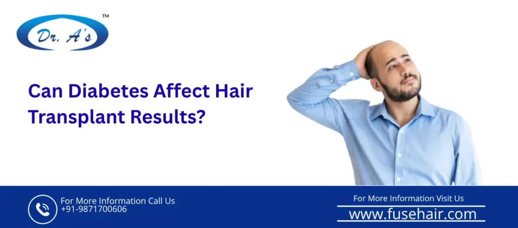 Diabetes Affect Hair Transplant Results