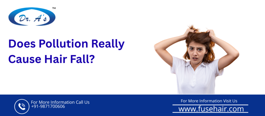 Does Pollution Cause Hair Fall
