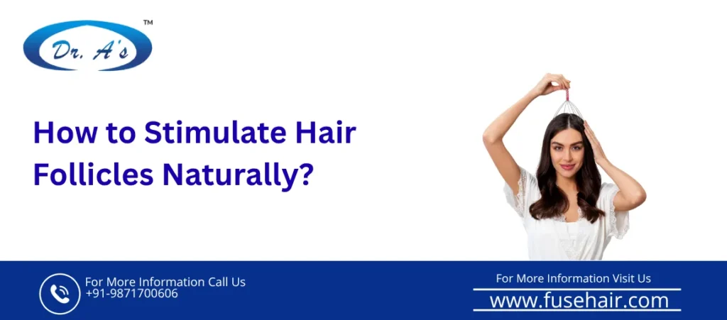 Hair Follicle Stimulation