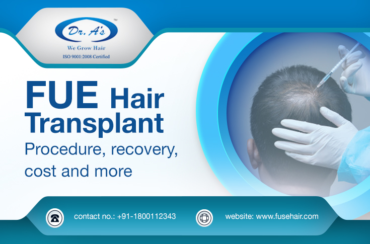 FUE Hair Transplant: What to Expect, Cost, Procedure - Dr. A's Clinic